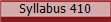 Syllabus 410